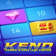 homem aranha jogo android